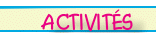 Activit�s